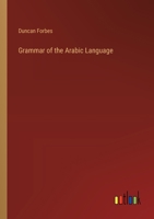 Grammar of the Arabic Language 3368827022 Book Cover