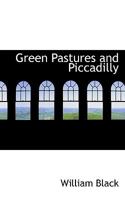 Green Pastures and Piccadilly. 124148631X Book Cover