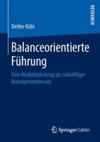 Balanceorientierte Fuhrung: Eine Modellableitung ALS Zukunftiger Managementansatz 3658142987 Book Cover