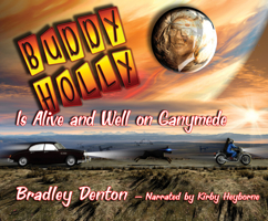 Buddy Holly Is Alive and Well on Ganymede 0380718766 Book Cover