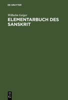 Elementarbuch Des Sanskrit: Unter Berucksichtigung Der Vedischen Sprache 3110088886 Book Cover