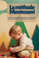 La Méthode Montessori 1804349062 Book Cover