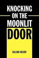 Knocking on the Moonlit Door 1456825682 Book Cover