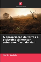 A apropriação de terras e o sistema alimentar soberano: Caso do Mali (Portuguese Edition) 6207963628 Book Cover