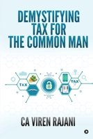 Demystifying Tax for the Common Man 163669506X Book Cover