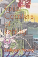 Roller Coasters of Reality B0F59XXPG1 Book Cover