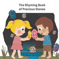 The Rhyming Book of Precious Stones B0HF6QPQP6 Book Cover