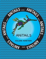 ANiTAiLS Volume Nineteen: Learn about the Weedy Seadragon, Western Lowland Gorilla, Pallas's Cat, Wreathed Hornbill, Green Iguana, Common Hedgeh 1544750153 Book Cover