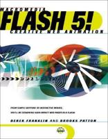 Flash 5! Creative Web Animation (With CD-ROM) 020171969X Book Cover