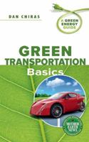 Green Transportation Basics: A Green Energy Guide 0865716196 Book Cover