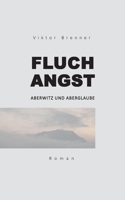 Fluchangst: Aberwitz und Aberglaube 3740709952 Book Cover