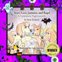 Kurt, Gert, Jazmine, and Bagel: A Halloween Nightmare B085KS1NMX Book Cover