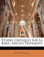 Etudes Critiques Sur La Bible: Ancien Testament 027068025X Book Cover