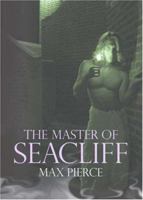 The Master of Seacliff 1560236361 Book Cover