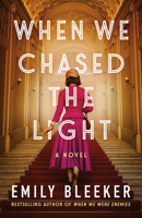 When We Chased the Light 1662517076 Book Cover