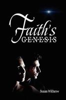 Faith's Genesis 1441537155 Book Cover