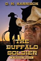 The Buffalo Soldier 1478145943 Book Cover