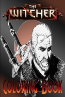 The Witcher Coloring Book: For Teens and Adults Fans, Great Unique Coloring Pages 165188031X Book Cover
