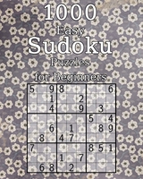 1000 Easy Sudoku Puzzles for Beginners: Logic Puzzles with Solutions | Perfect as a Christmas Gift | Classic Sudoku 167641648X Book Cover