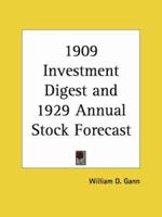 1909 Investment Digest and 1929 Annual Stock Forecast 0766178269 Book Cover