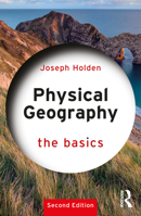Physical Geography: The Basics 0367644088 Book Cover