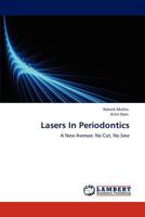 Lasers In Periodontics: A New Avenue: No Cut, No Sew 3845477741 Book Cover