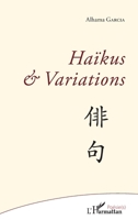 Haïkus et Variations (Poésie(s)) (French Edition) 2343055211 Book Cover
