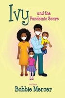 Ivy and the Pandemic Scare 1948638061 Book Cover