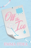 Off The Ice (Boston Hearts) B0F9Y1N9ZS Book Cover