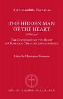 The Hidden Man of the Heart (1 Peter 3:4): The Cultivation of the Heart in Orthodox Christian Anthropology 0980020719 Book Cover
