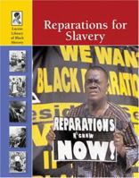 Reparations for Slavery (Lucent Library of Black History) 1590188683 Book Cover