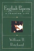 English Papers: A Teaching Life 1555972349 Book Cover