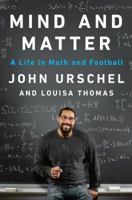 Mind and Matter: A Life in Math and Football 0735224889 Book Cover