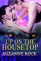 Up On The Housetop 1482318873 Book Cover