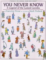 You Never Know: A Legend of the Lamed-vavniks: A Legend of the Lamed-vavniks 0688158064 Book Cover