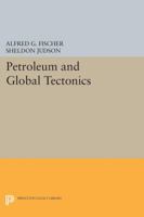 Petroleum and Global Tectonics 0691618046 Book Cover