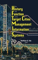 The History and Function of the Target Cities Management Information Systems 0789005204 Book Cover