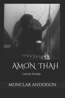 AMON THAH: CHOSE POEMS null Book Cover