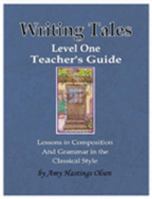 Writing Tales Level One - Teacher's Guide 1411642716 Book Cover