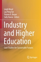 Industry and Higher Education: Case Studies for Sustainable Futures 9811508739 Book Cover