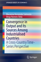 Convergence in Output and Its Sources Among Industrialised Countries: A Cross-Country Time-Series Perspective (SpringerBriefs in Economics) 3319136348 Book Cover