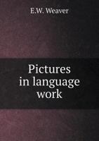 Pictures in Language Work 1359427775 Book Cover