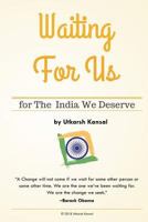 Waiting For Us: for The India We Deserve 1985694301 Book Cover