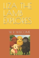 LIZA THE LAMB EXPLORES (The Adventures of Liza the Lamb) B0FCSS6WTX Book Cover