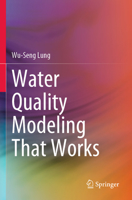 Water Quality Modeling That Works 3030904857 Book Cover