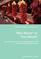 Mei Wenti or You Wenti- Overcoming Cross-Cultural Challenges in the Chinese Working Environment 3836453096 Book Cover