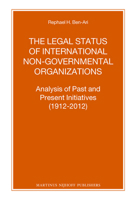 The Legal Status of International Non-Governmental Organizations: Analysis of Past and Present Initiatives (1912-2012) 9004254366 Book Cover