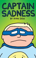 Captain Sadness 1540719820 Book Cover