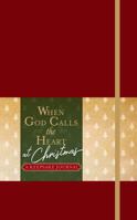 When God Calls the Heart at Christmas: A Keepsake Journal 1424557305 Book Cover