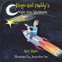 Hugo & Daddy's Night-time Adventures 1839752017 Book Cover